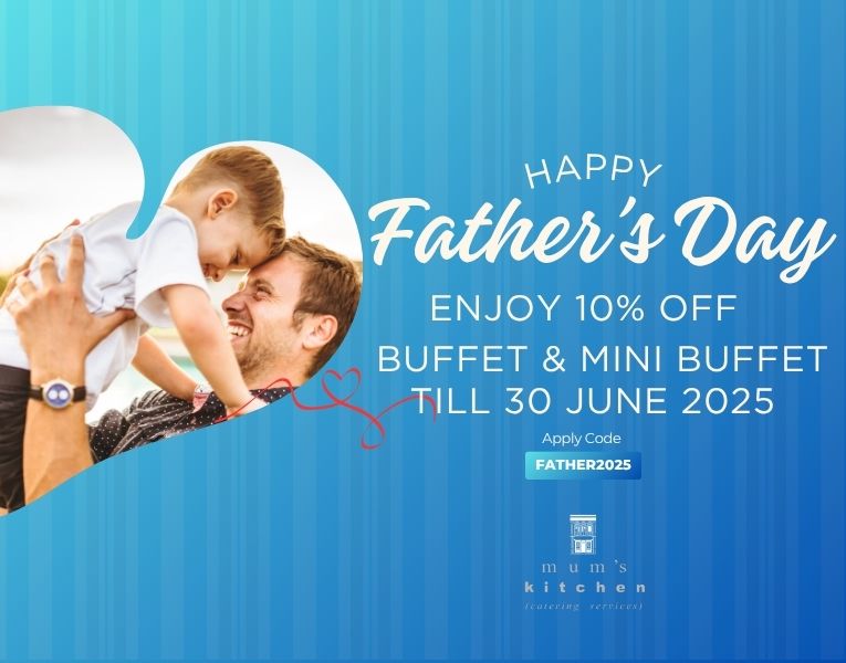 https://www.mumskitchen.com.sg/image/catalog/HomePage Banner Slider/Mum's Kitchen Father's Day Promo 2025.jpg